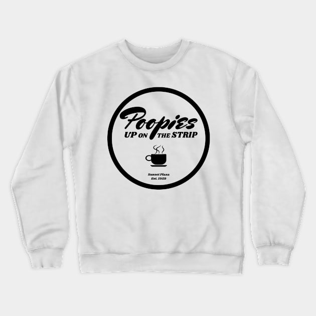 Poopies Up On the Strip (black text) Crewneck Sweatshirt by ChetWallop